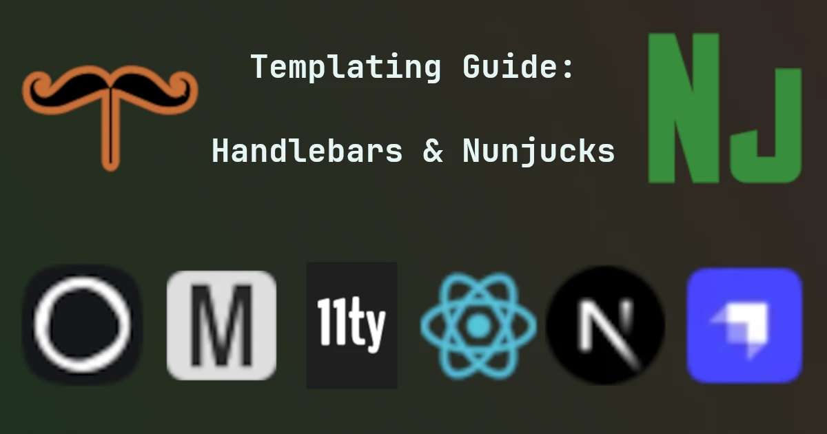 Guide to Handlebars and Nunjucks Templating